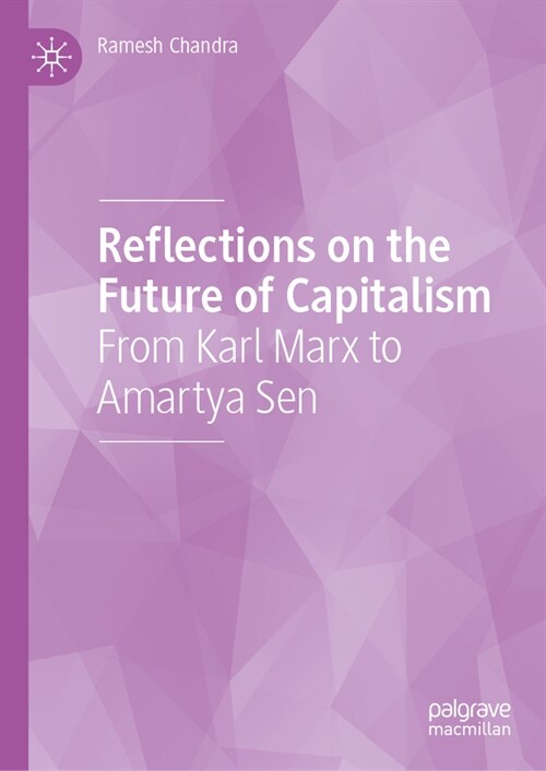 Reflections on the Future of Capitalism: From Karl Marx to Amartya Sen (Hardcover, 2024)