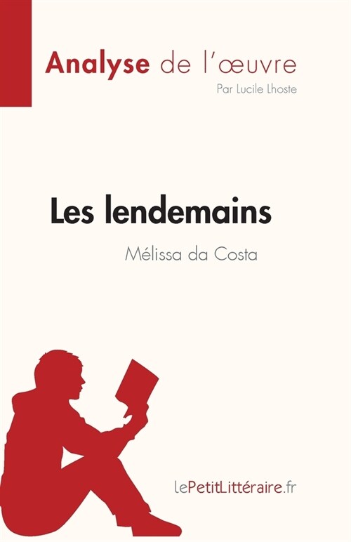 Les lendemains de M?issa da Costa (Analyse de loeuvre): R?um?complet et analyse d?aill? de loeuvre (Paperback)