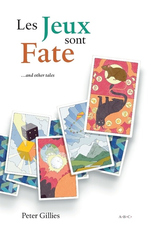 Les Jeux sont Fate ...and other tales (Paperback)