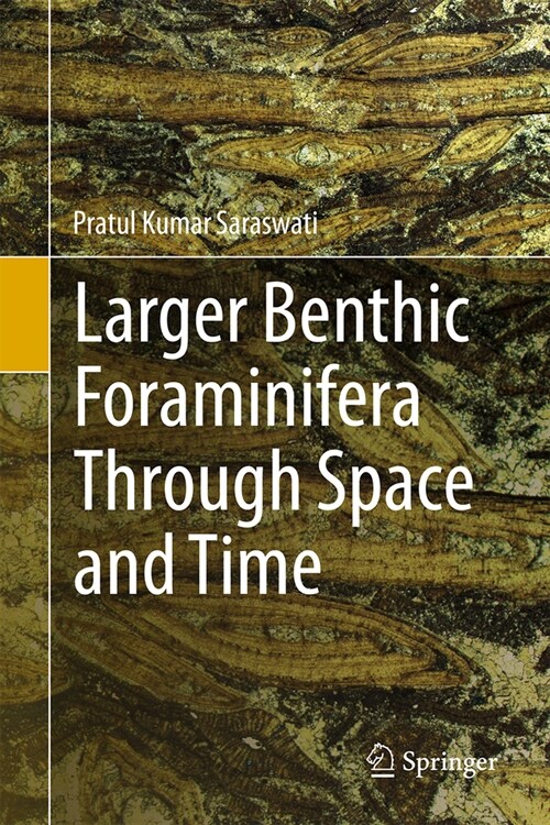 Larger Benthic Foraminifera Through Space and Time (Hardcover, 2024)