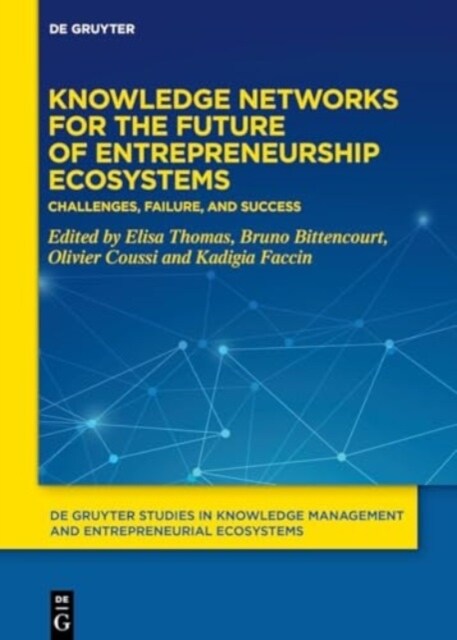 Entrepreneurial Ecosystems: Drivers, Challenges and Success of Territories (Hardcover)