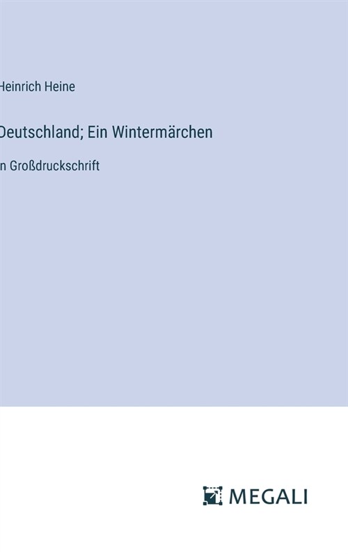 Deutschland; Ein Winterm?chen: in Gro?ruckschrift (Hardcover)