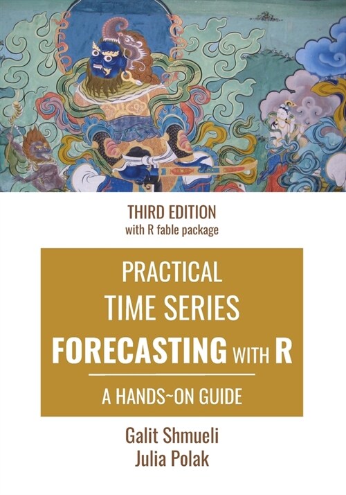 Practical Time Series Forecasting with R: A Hands-On Guide [Third Edition] (Paperback)