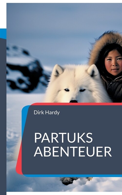 Partuks Abenteuer: Ein spannendes Kinderbuch (Paperback)