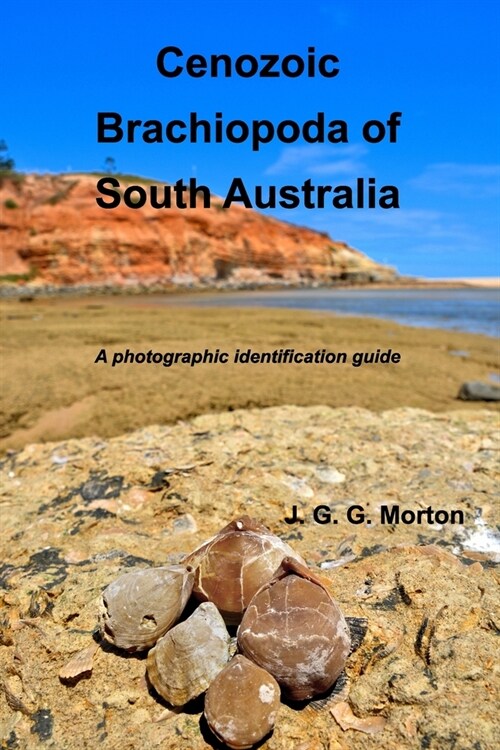 Cenozoic Brachiopoda of South Australia: A photographic identification guide (Paperback)