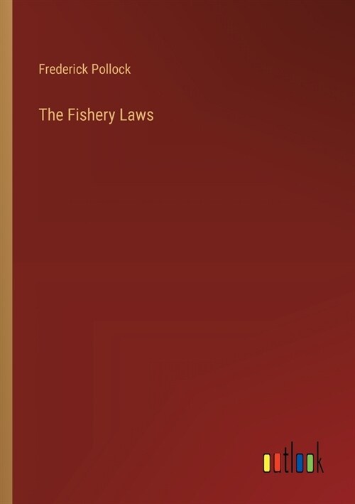 The Fishery Laws (Paperback)