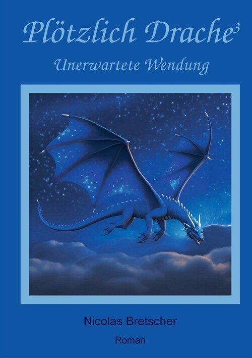 Pl?zlich Drache 3: Unerwartete Wendung (Paperback)