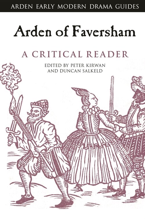 Arden of Faversham: A Critical Reader (Paperback)