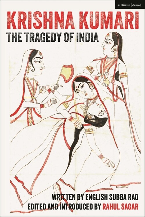 Krishna Kumari: The Tragedy of India (Paperback)