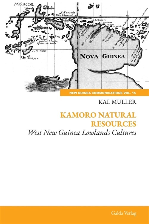 Kamoro Natural Resources: West New Guinea Lowlands Cultures (Paperback)