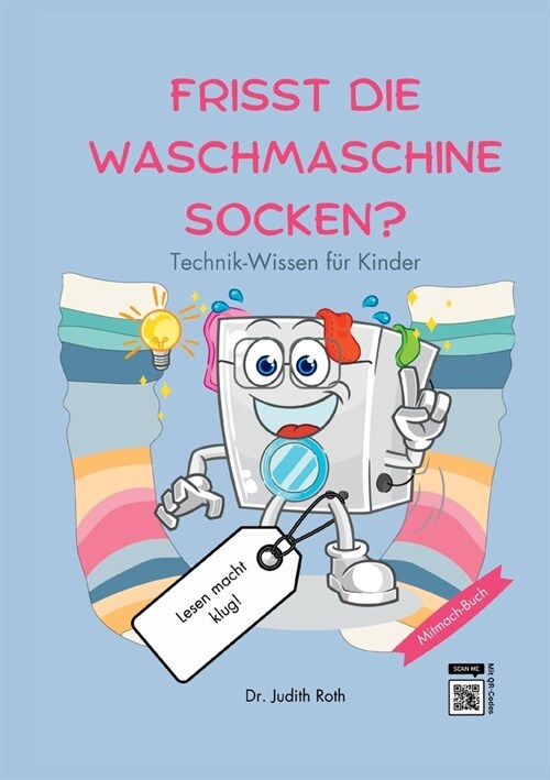 Frisst die Waschmaschine Socken?: Technik-Wissen f? Kinder / Lesen macht klug! (Paperback)