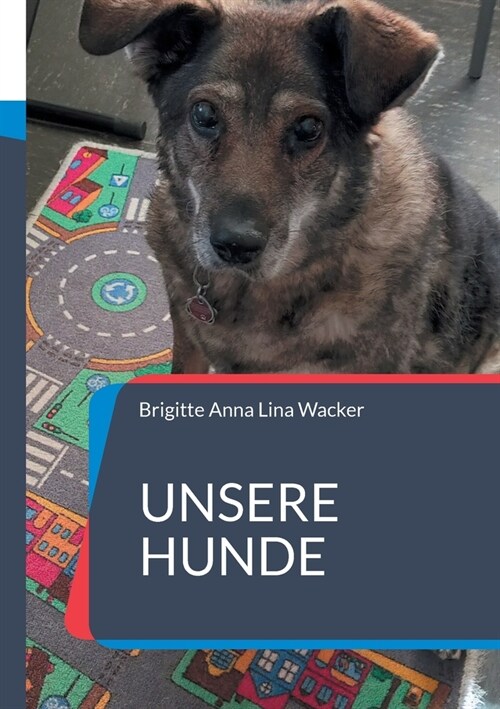 Unsere Hunde: Wahre Geschichten (Paperback)