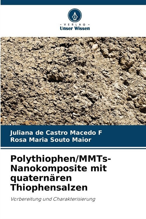 Polythiophen/MMTs-Nanokomposite mit quatern?en Thiophensalzen (Paperback)