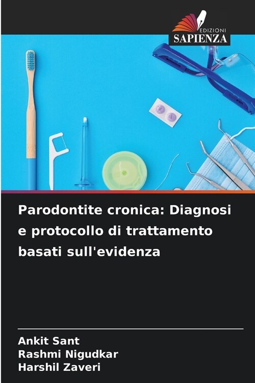 Parodontite cronica: Diagnosi e protocollo di trattamento basati sullevidenza (Paperback)