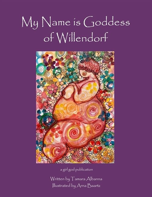 My Name is Goddess of Willendorf (Paperback)