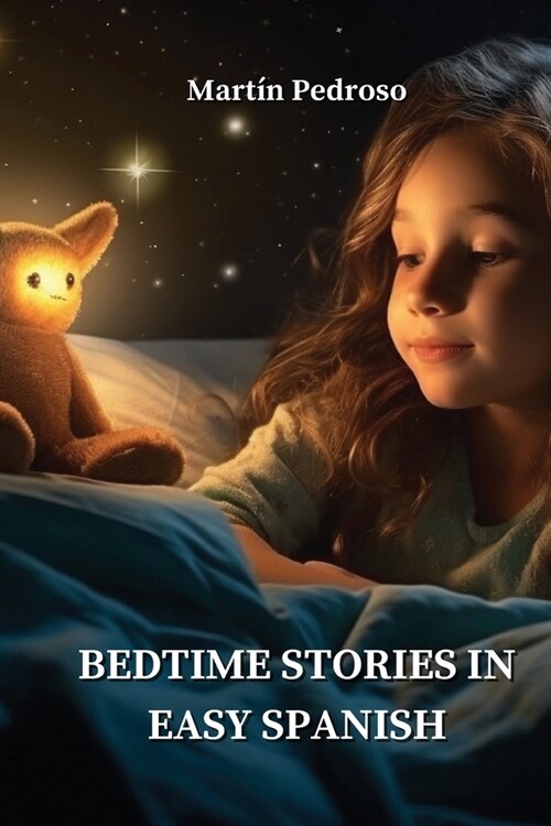 Bedtime Stories in Easy Spanish (Paperback)