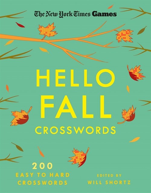 New York Times Games Hello Fall Crosswords: 200 Easy to Hard Puzzles (Paperback)