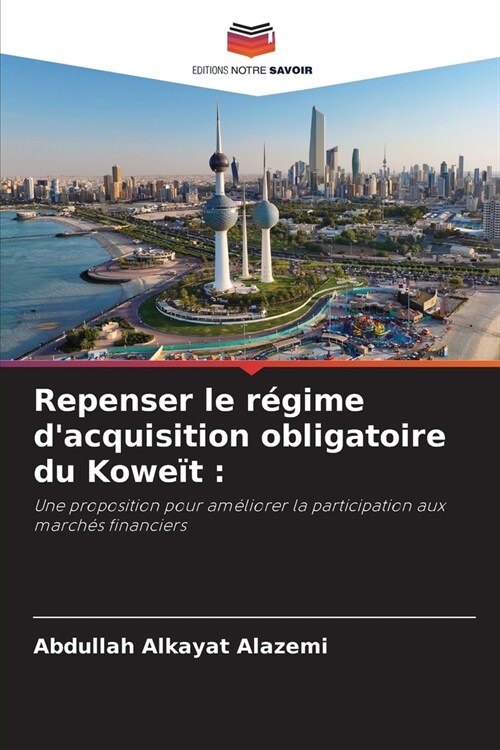 Repenser le r?ime dacquisition obligatoire du Kowe? (Paperback)