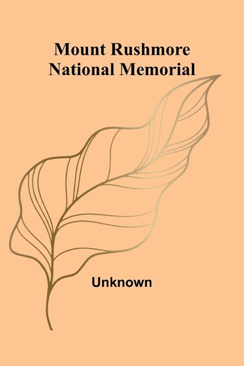 Mount Rushmore National Memorial (Paperback)