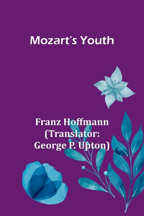Mozarts Youth (Paperback)