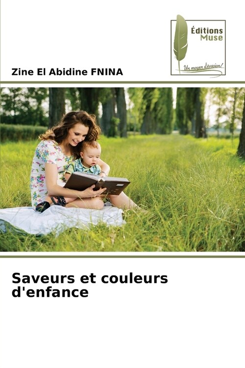 Saveurs et couleurs denfance (Paperback)