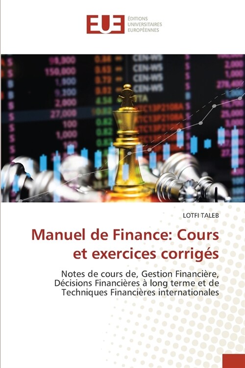 Manuel de Finance: Cours et exercices corrig? (Paperback)