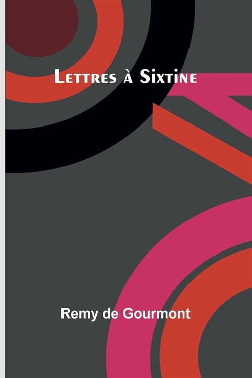 Lettres ?Sixtine (Paperback)
