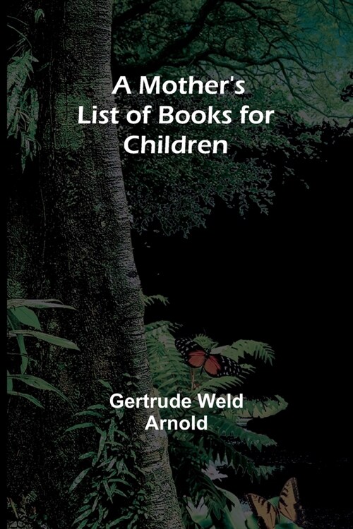 A Mothers List of Books for Children (Paperback)