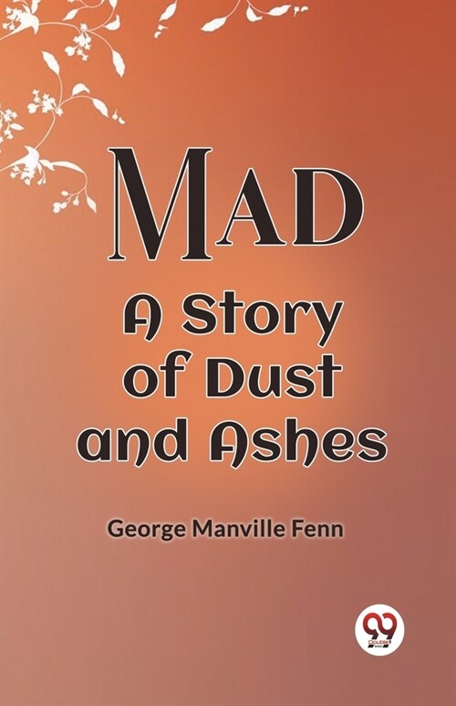 Mad A Story Of Dust And Ashes (Paperback)