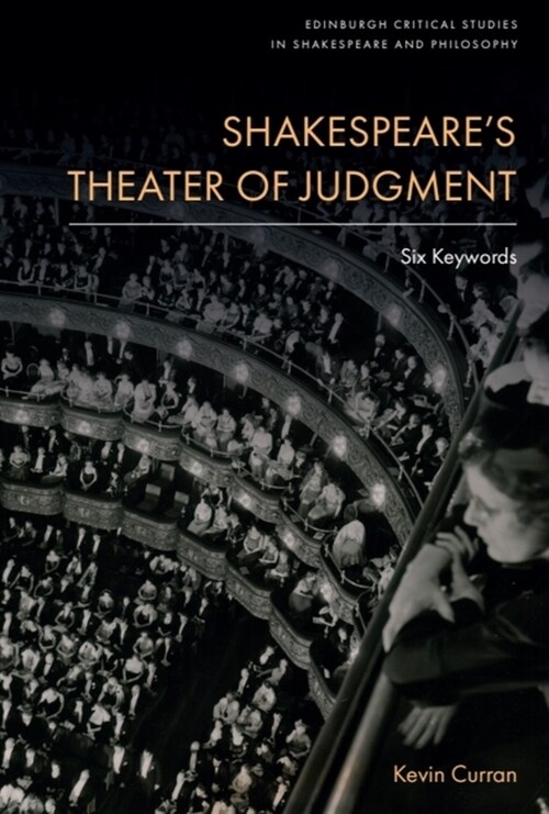 Shakespeares Theater of Judgment : Six Keywords (Hardcover)