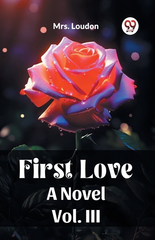 First Love A Novel Vol. III (Paperback)