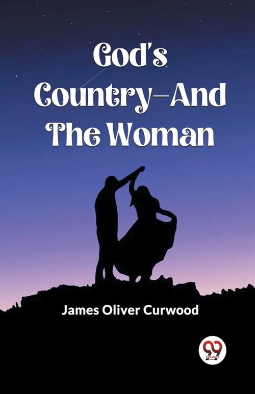Gods Country-And The Woman (Paperback)