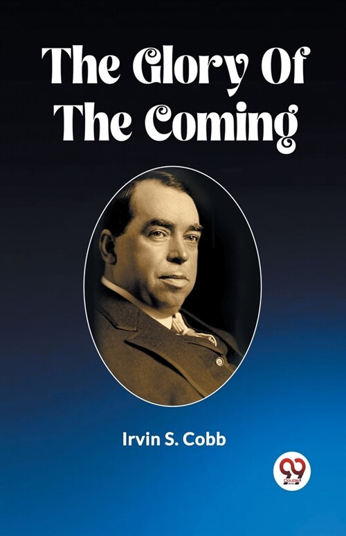 The Glory Of The Coming (Paperback)