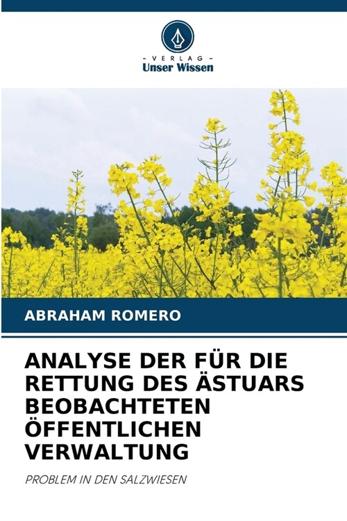 Analyse Der F? Die Rettung Des 훥tuars Beobachteten ?fentlichen Verwaltung (Paperback)