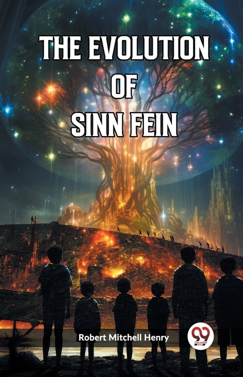 The Evolution of Sinn Fein (Paperback)