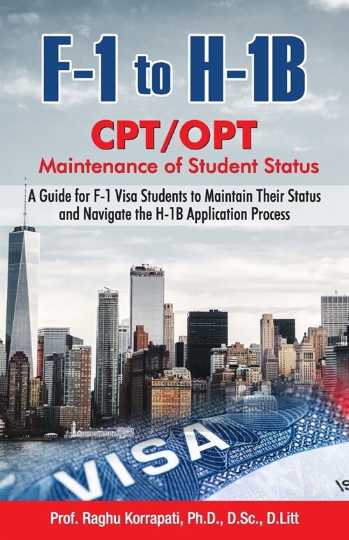 F-1 to H-1B CPT/OPT (Paperback)