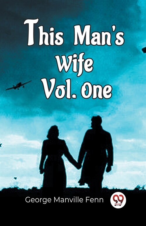 This ManS Wife Vol. One (Paperback)