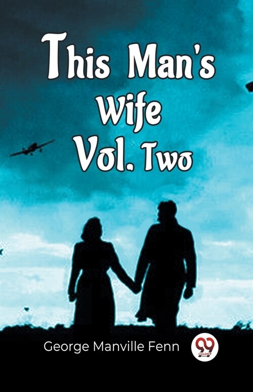 This ManS Wife Vol. Two (Paperback)