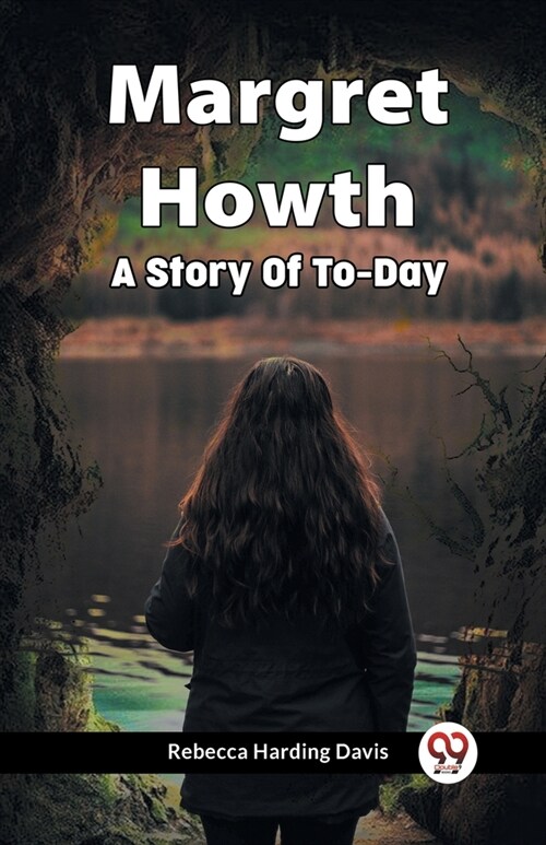 Margret Howth A Story Of To-Day (Paperback)