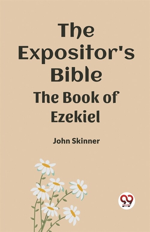 The Expositors Bible The Book Of Ezekiel (Paperback)