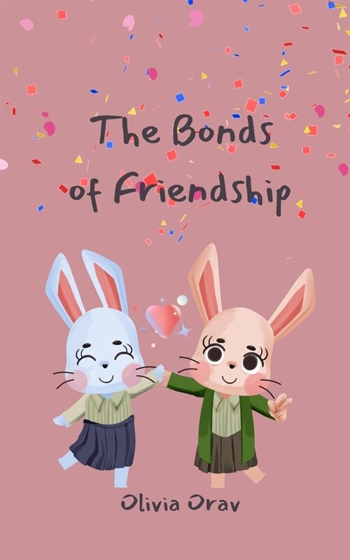 The Bonds of Friendship (Paperback)