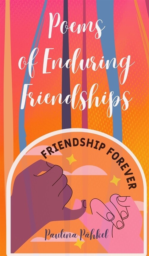 Poems of Enduring Friendships (Hardcover)