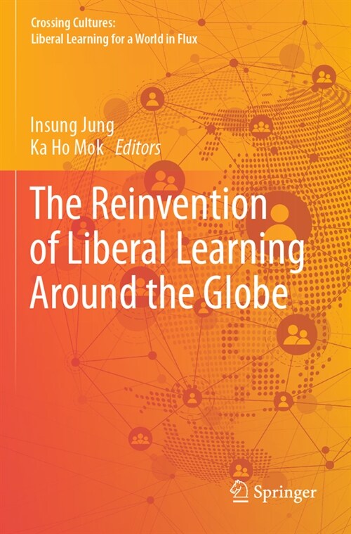 The Reinvention of Liberal Learning Around the Globe (Paperback, 2023)