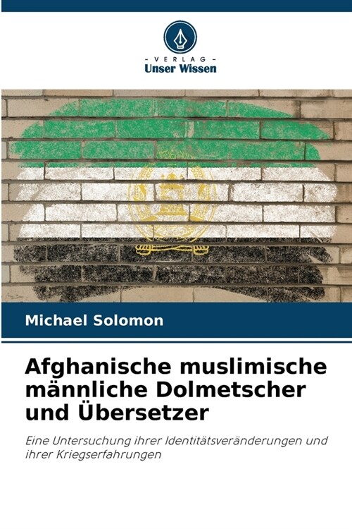 Afghanische muslimische m?nliche Dolmetscher und ?ersetzer (Paperback)