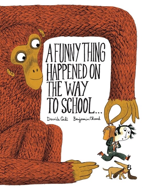 A Funny Thing Happened on the Way to School... (Hardcover)