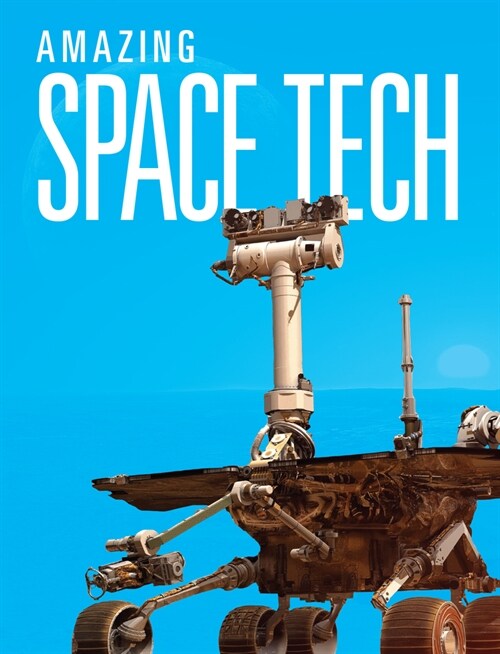 Amazing Space Tech (Hardcover)