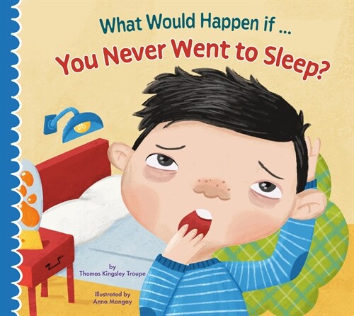 What Would Happen If You Never Slept? (Hardcover)