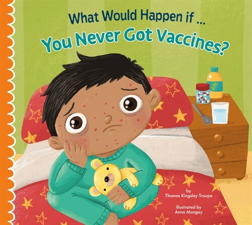 What Would Happen If You Never Got Vaccines? (Hardcover)