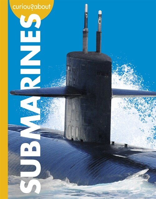 Curious about Submarines (Hardcover)