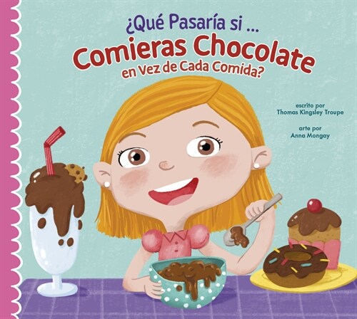 풯u?Pasar? Si Solo Comieras Chocolate? (Hardcover)